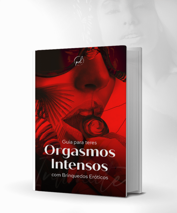 Guia para teres Orgasmos Intensos com Brinquedos Eróticos