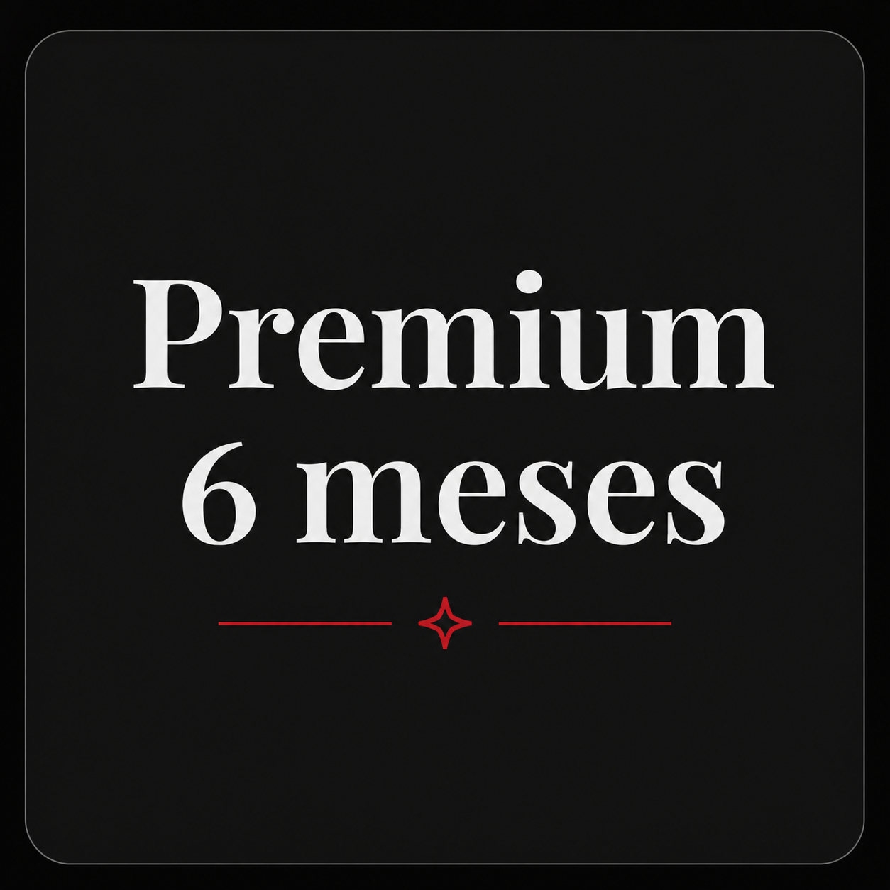 Premium 6 meses - Plataforma Intimate.pt